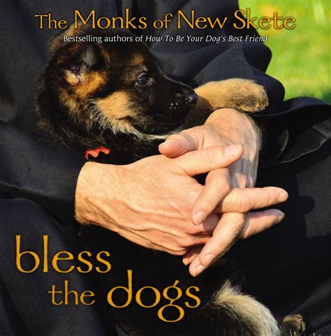 Monks of new skete - The Monks of New Skete have been breeding, raising, and training dogs for more than thirty-five years on their monastery in Cambridge, New York. They have become the pre-eminent authorities on the most productive ways to achieve that which every dog owner desires-a companion who can enrich one's life.